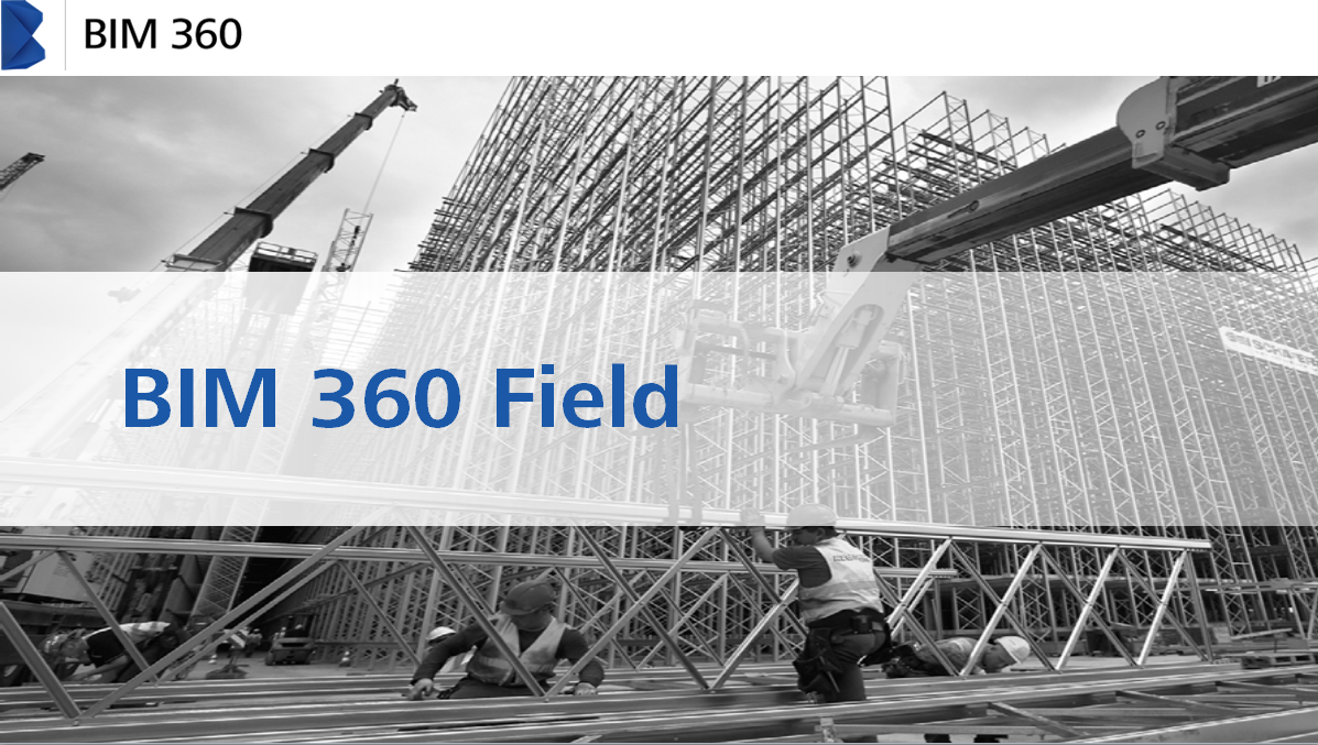 Autodesk BIM 360 Field