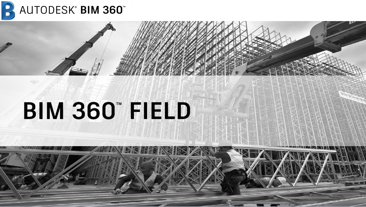 BIM 360 Field: Mobile App - Tips and Tricks